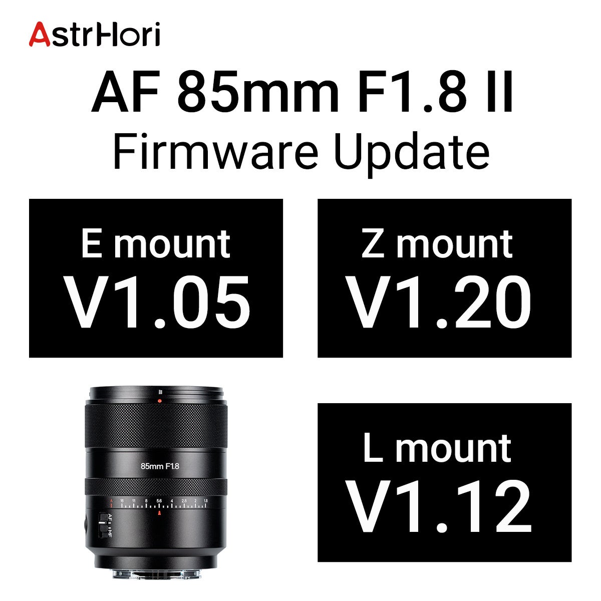 「AstrHori AF 85mm F1.8 II / AF 27mm F2.8 STM」各種最新ファームウェア公開