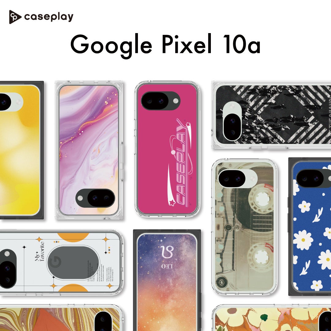 Google Pixel 10aに対応した『スリムプロテクションケース』 『プレミアムスクエアケース』が、caseplayにて 「Made For Google」認定製品として予約販売開始！