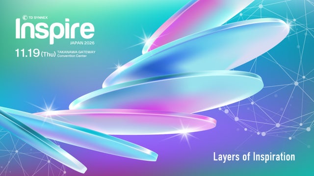 TD SYNNEX、総合ITイベント「Inspire Japan 2026」を11月19日に開催